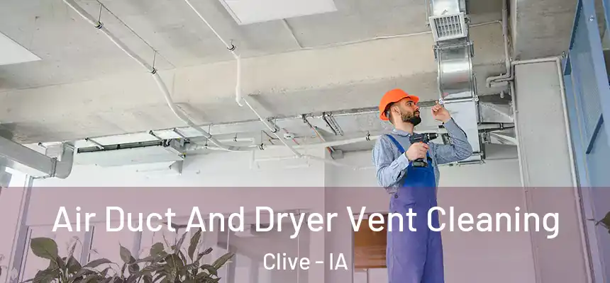  Air Duct And Dryer Vent Cleaning Clive - IA