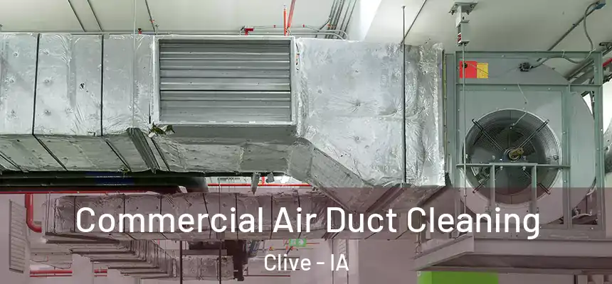  Commercial Air Duct Cleaning Clive - IA