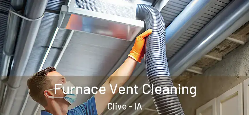  Furnace Vent Cleaning Clive - IA