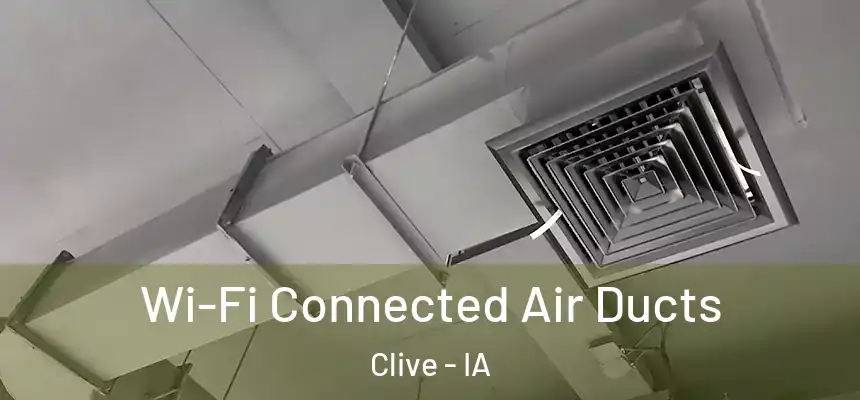  Wi-Fi Connected Air Ducts Clive - IA